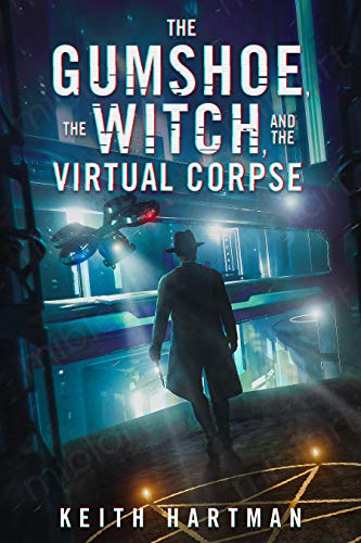 Cover of The Gumshoe, the Witch and the Virtual Corpse