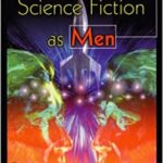 2004-02 Women Writing Science Fiction As Men edited by Mike Resnick